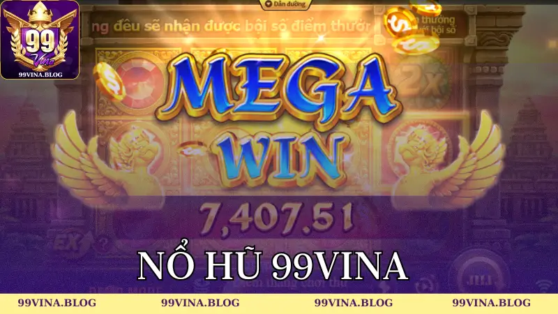 Tìm hiểu về trò chơi nổ hũ 99Vina